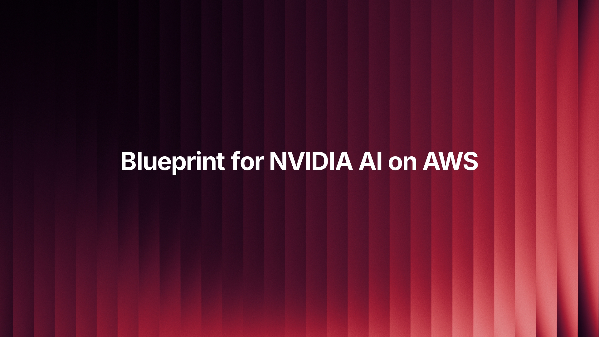 Financial sector case: blueprint for NVIDIA AI on AWS